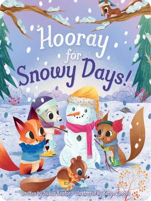 cover image of Hooray for Snowy Days!